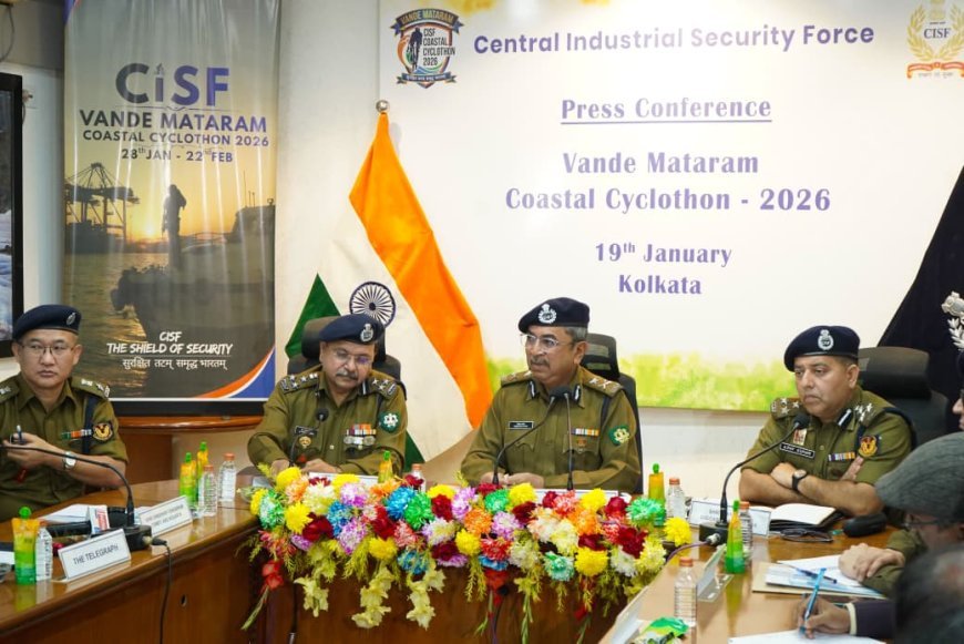 *উপকূলীয় নিরাপত্তা ও জাতীয় ঐক্যের বার্তা নিয়ে শুরু হচ্ছে ‘সিআইএসএফ বন্দে মাতরম কোস্টাল সাইক্লোথন–২০২৬*’